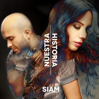 Nuestra Historia by Siam