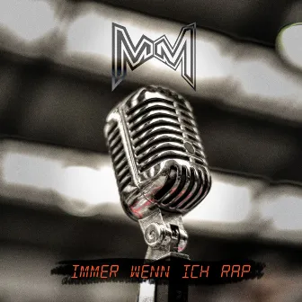 Immer wenn ich rap by Magic Mess