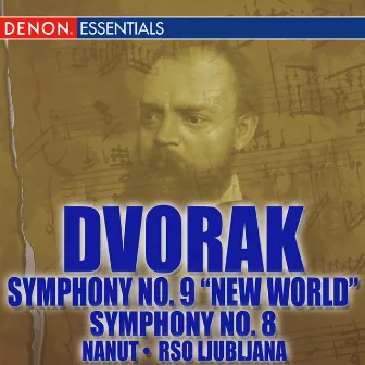 Dvorak: No. 8 - Symphony No. 9 