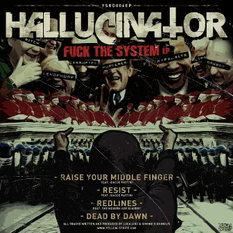 Fuck The System EP by Hallucinator