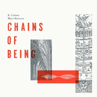 Chains of Being by K. Leimer