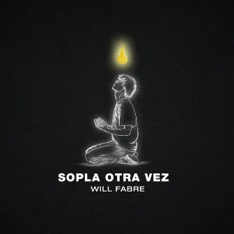 Sopla Otra Vez by Will Fabre