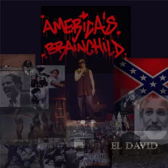 America's Brainchild by El David