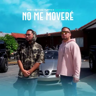 NO ME MOVERÉ by Isaac Rojas