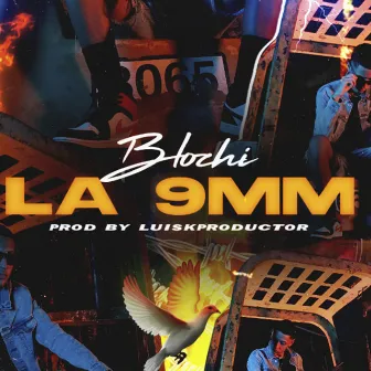 La 9Mm by El Blochi