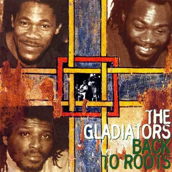 Back To Roots by The Gladiators