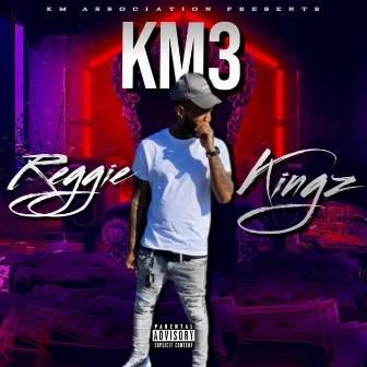 Km3 by Reggie Kingz