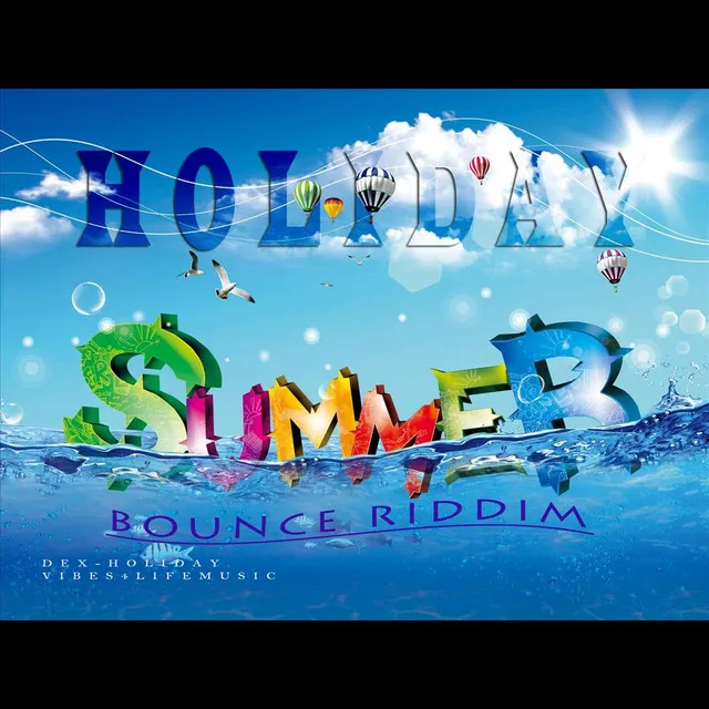 Holiday (Summer Bounce Riddim)