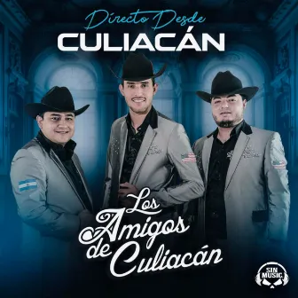 Directo Desde Culiacán by Los Amigos De Culiacàn