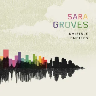 Invisible Empires by Sara Groves