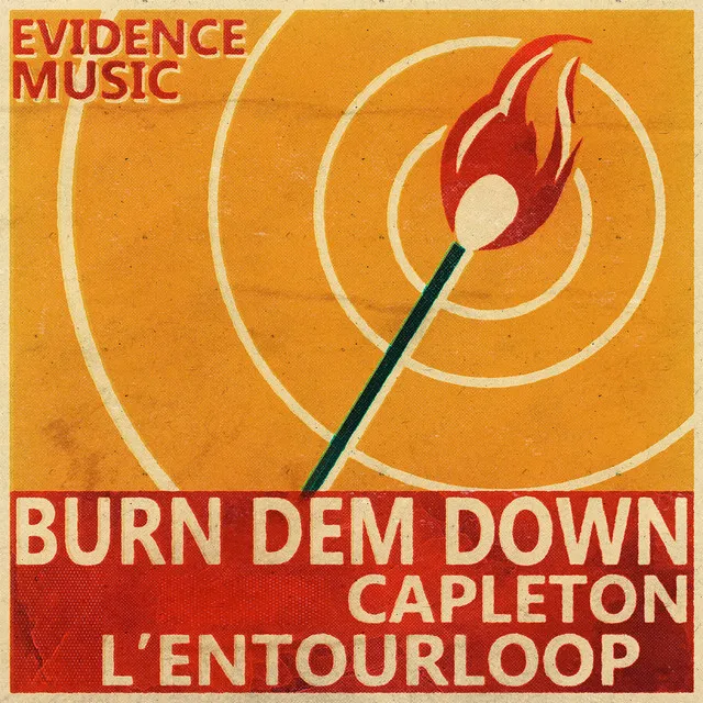 Burn Dem Down - L'Entourloop Remix