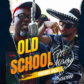 Old School by Kwame Haze