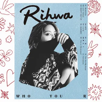 WHO YOU R by Rihwa