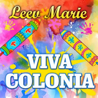 Viva Colonia by Leev Marie