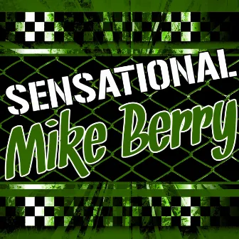 Sensational Mike Berry by Mike Berry