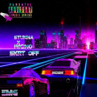 Skrt Off by EMG Stunna