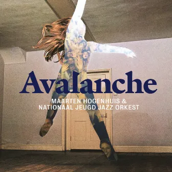 Avalanche by Nationaal Jeugd Jazz Orkest