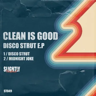 Disco Strut E.P by Clean Is Good