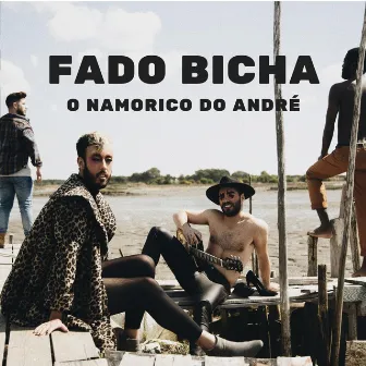 O Namorico do André by Fado Bicha