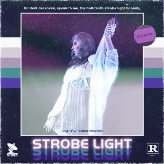 Strobe Light by Ghost Twin