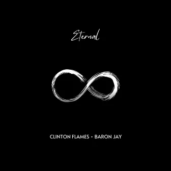 Eternal by Clinton Flames