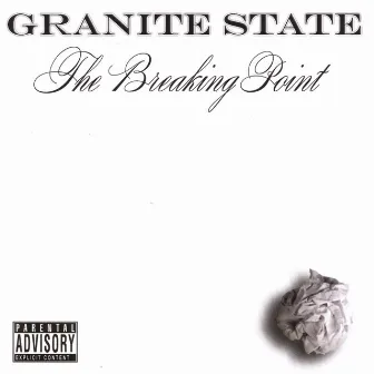 The Breaking Point by Granite State