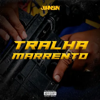 Tralha Marrento by Johnson