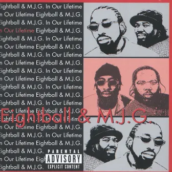 In Our Lifetime by 8Ball & MJG