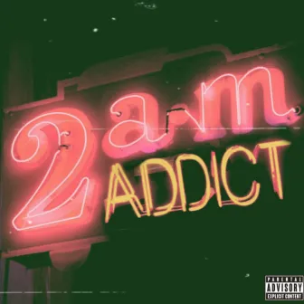 2 AM (Addict) by L$