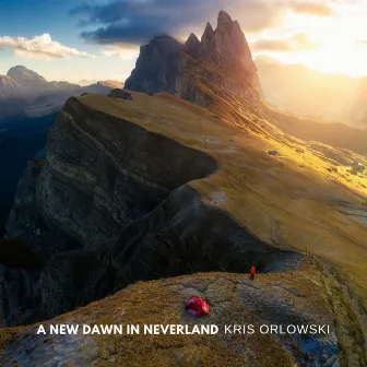 A New Dawn in Neverland by Kris Orlowski