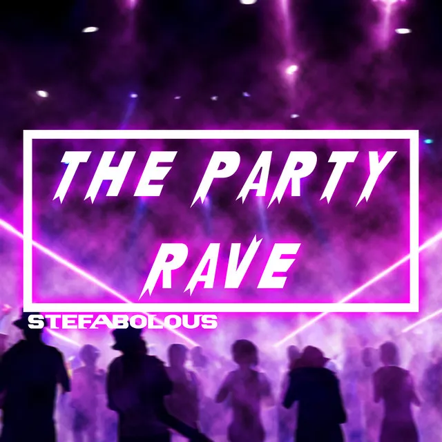 The Party Rave (Extended Mix)