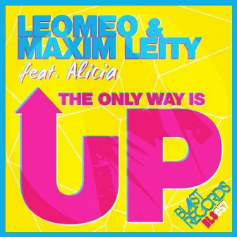 The Only Way Is Up by Maxim Leity