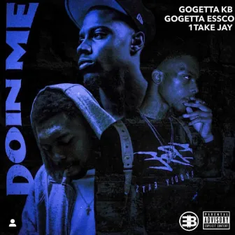 Doin' Me by GoGetta.Kb