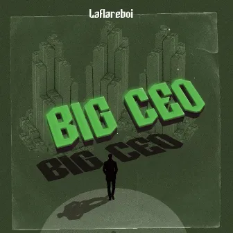 Big CEO by LaFlareboi