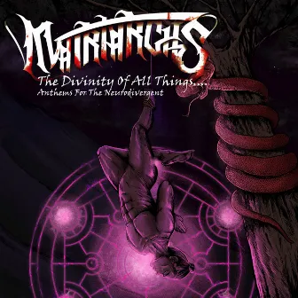 The Divinity Of All Things - Anthems For The Neurodivergent by Matriarchs