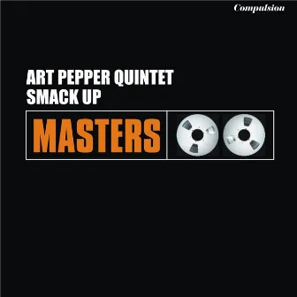 Smack Up by Art Pepper Quintet