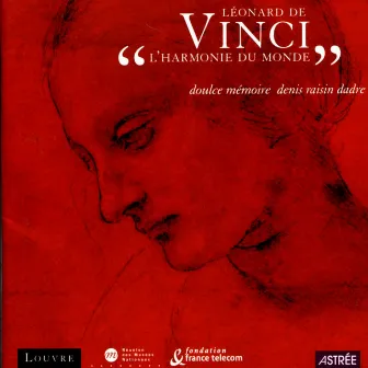 Léonard de Vinci (L'Harmonie Du Monde) by Doulce Mémoire