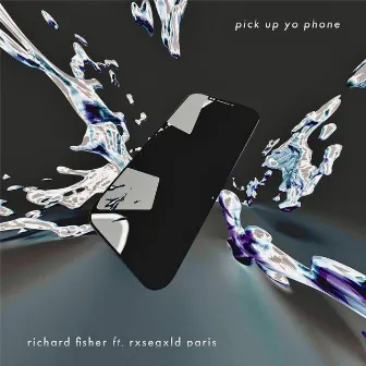 Pick Up Yo Phone by Richard Fisher