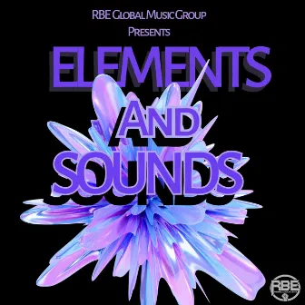 Elements And Sounds by RBE JG