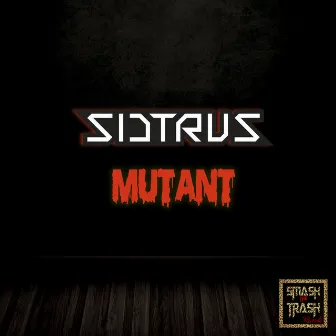 Mutant by Sidtrus