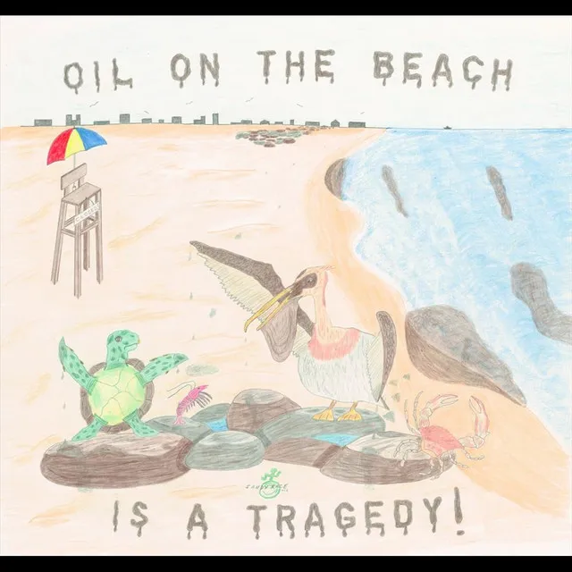 Oil on the Beach is a Tragedy