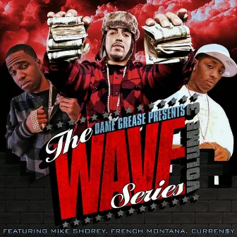 Dame Grease Presents The Wave Series Vol. 3 by Dame Grease