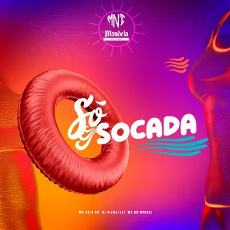 Só Socada by DJ TiuDarcki