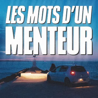 LES MOTS D'UN MENTEUR by Noham