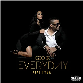 Everyday (feat. Tyga) - Single by Gio-K