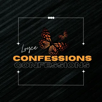 Confessions by Loyce