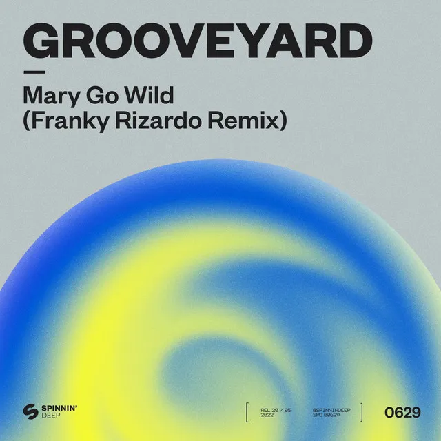 Mary Go Wild! - Franky Rizardo Remix