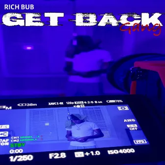 Get Back Gang by Rich Bub