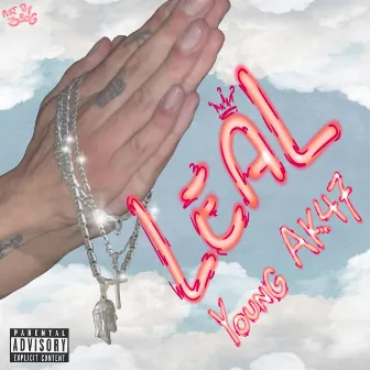 Leal by Young Ak47