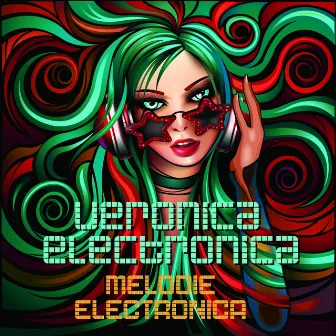 Melodie Electronica by Veronica Electronica